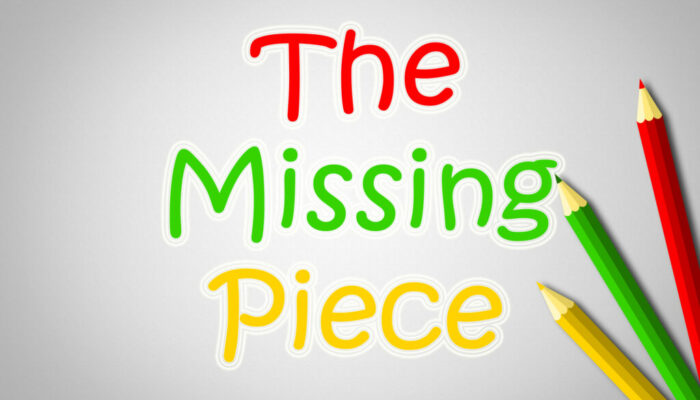 The Missing Piece Concept text on background